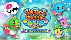 [Review] Bubble Bobble 4 Friends - The Baron’s Workshop: A fun game to entertain with friends 1